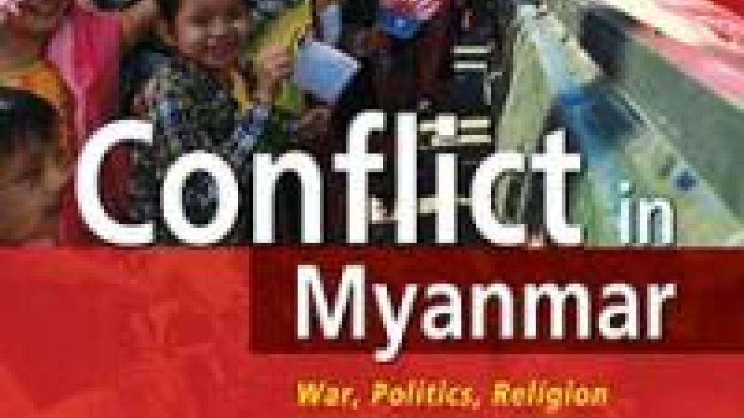 Conflict in Myanmar Conflict in Myanmar